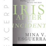 Iris After the Incident (Audiobook Excerpt) by Mina V. Esguerra